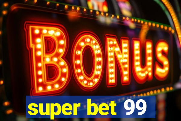 super bet 99